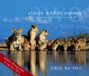 Image for African Wildlife Exposed: A Celebration Of Nature Photography