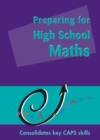 Image for Preparing for High School Maths CAPS English