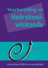 Image for Voorbereiding Vir Hoerskool-Wiskunde Afrikaans