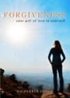 Image for Forgiveness: Your Gift of Love to Yourself