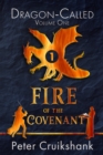 Image for Fire of the Covenant (Dragon-Called Legend)
