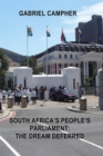 Image for South Africa&#39;s People&#39;s Parliament: The Dream Deferred