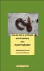 Image for How to Start a Profitable Worm Business on a Shoestring Budget