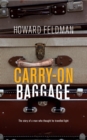 Image for Carry-On Baggage: The story of a man who thought he travelled light