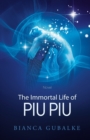 Image for The Immortal Life of Piu Piu
