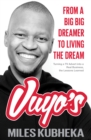 Image for Vuyo&#39;s: From A Big Big Dreamer To Living The Dream