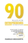 Image for 90 Rules for Entrepreneurs: The Codex of Hustle
