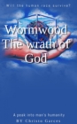 Image for Wormwood: The wrath of God