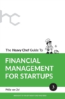 Image for The Heavy Chef Guide To Financial Management For Startups