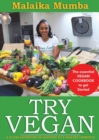 Image for Try Vegan : The essential VEGAN COOKBOOK to get Started
