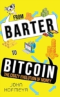 Image for From Barter to Bitcoin - The Crazy Evolution of Money