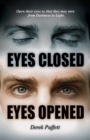 Image for Eyes Closed Eyes Opened : Have Biblical Truths Become Blurred?