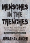 Image for Mensches in the Trenches : Jewish Foot Soldiers in the Anti-Apartheid Struggle