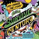 Image for Survive the Century : a climate story of choice and consequences