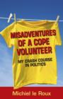 Image for Misadventures of a Cope Volunteer.
