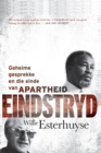 Image for Eindstryd - Geheime Gesprekke En Die Einde Van Apartheid