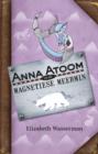 Image for Anna Atoom en die magnetiese meermin