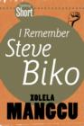 Image for Tafelberg Short: I remember Steve Biko