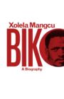 Image for Biko: A Biography