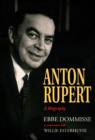 Image for Anton Rupert: A Biography