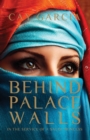 Image for Behind Palace Walls : Life in the Service of a Saudi Princess