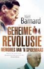 Image for Geheime Revolusie: Memoires van &#39;n spioenbaas