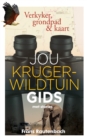 Image for Jou Kruger-wildtuin gids - met stories: Verkyker, grondpad &amp; kaart