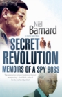 Image for Secret Revolution : Memoirs of a Spy Boss