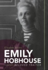Image for Emily Hobhouse : Beloved traitor
