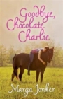 Image for Goodbye, Chocolate Charlie