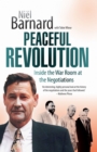 Image for Peaceful Revolution: Inside the War Room at the Negotiations