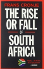 Image for The Rise or Fall of South Africa : Latest Scenarios