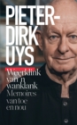 Image for Pieter-dirk Uys: Weerklink Van &#39;N Wanklank: Memoires Van Toe En Nou