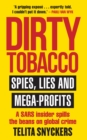 Image for Dirty Tobacco: Spies, Lies and Mega-Profits