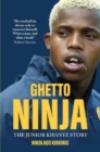 Image for Ghetto Ninja : The Junior Khanye Story