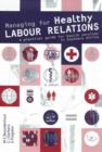 Image for Managing for Healthy Labour Relations