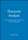 Image for Discourse Analysis : The Sociolinguistic Analysis of Natural Language