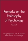 Image for Remarks on the philosophy of psychologyVolume II