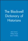 Image for The Blackwell Dictionary of Historians