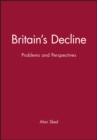 Image for Britain&#39;s Decline : Problems and Perspectives