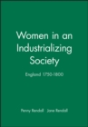 Image for Women in an Industrializing Society : England 1750-1800