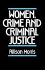 Image for Women, Crime and Criminal Justice