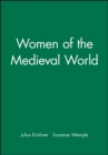 Image for Women of the Medieval World
