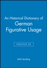 Image for An Historical Dictionary of German Figurative Usage, Fascicle 43