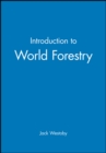 Image for Introduction to world forestry  : people and their trees