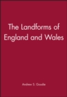 Image for The Landforms of England and Wales