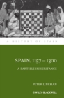 Image for Spain, 1157-1300  : a partible inheritance