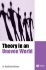 Image for Theory in an Uneven World