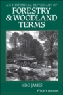 Image for An Historical Dictionary of Forestry and Woodland Terms
