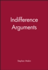 Image for Indifference Arguments